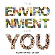 The Environment and You by Christensen, Norman, 9780321734389