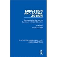 Education and Social Action by Goodlad, Sinclair, 9781138344389