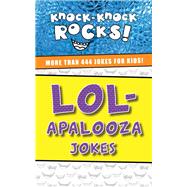 Lol-apalooza Jokes by Thomas Nelson Publishers, 9781400214389