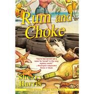 Rum and Choke by Harris, Sherry, 9781496734389