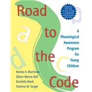 Road to the Code: A Phonological Awareness Program for Young Children by Blachman, Benita A., 9781557664389