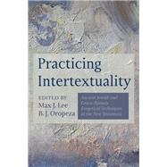 Practicing Intertextuality by Max J. Lee ; B. J. Oropeza, 9781725274389