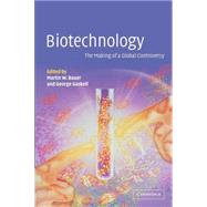 Biotechnology - the Making of a Global Controversy by Edited by M. W. Bauer , G. Gaskell, 9780521774390