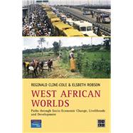 West African Worlds by Cline-Cole, Reginald; Robson, Elsbeth, 9781138164390