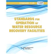 Standards for Operation of Water Resource Recovery Facilities, WEF 11 by Federation, Water Environment, 9781572784390