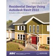 Residential Design Using Autodesk Revit 2022 by Stine, Daniel John, 9781630574390