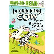 Interrupting Cow and the Horse of a Different Color Ready-to-Read Level 2 by Yolen, Jane; Dreidemy, Joelle, 9781665914390