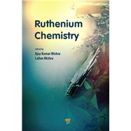 Ruthenium Chemistry by Mishra; Ajay Kumar, 9789814774390