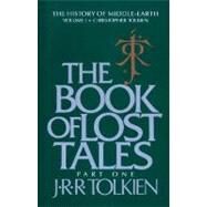 The Book of Lost Tales by Tolkien, J. R. R., 9780395354391