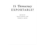 Is Democracy Exportable? by Edited by Zoltan Barany , Robert G. Moser, 9780521764391