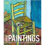 Great Paintings by Dorling Kindersley, Inc., 9781465474391