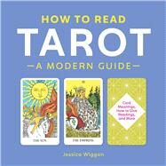 How to Read Tarot by Wiggan, Jessica, 9781641524391