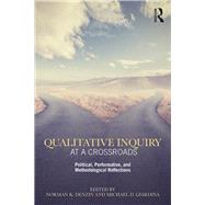 Qualitative Inquiry at a Crossroads by Denzin, Norman K.; Giardina, Michael D., 9780367174392