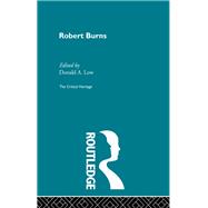 Robert Burns: The Critical Heritage by Low,Donald A.;Low,Donald A., 9780415134392