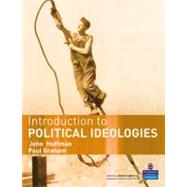 Introduction to Political Ideologies by Hoffman, John; Graham, Paul, 9781405824392