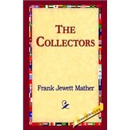 The Collectors by Mather, Frank Jewett, 9781421804392