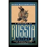 A History of Russia and Its Empire From Mikhail Romanov to Vladimir Putin by Boterbloem, Kees, 9781538104392
