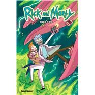 Rick and Morty 2 by Fowler, Tom; Cannon, C. J.; Hill, Ryan, 9781620104392