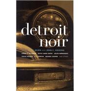 Detroit Noir by Olsen, E.J.; Hocking, John C., 9781933354392
