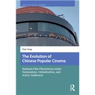 The Evolution of Chinese Popular Cinema by Xiao Yang, 9789048564392