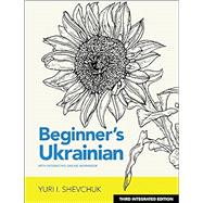Beginner's Ukrainian with Interactive Online Workbook, 3rd Integrated Edition by Shevchuk, Yuri I, 9780781814393
