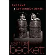 Endgame and Act Without Words by Beckett, Samuel, 9780802144393
