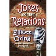 Jokes and Their Relations by Oring,Elliott, 9781412814393