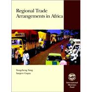 Regional Trade Arrangements in Africa by Yang, Yongzheng; Gupta, Sanjeev, 9781589064393