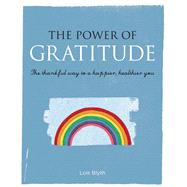 The Power of Gratitude by Blyth, Lois, 9781782494393