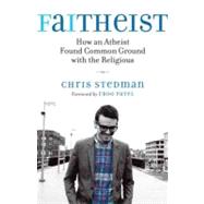 Faitheist by STEDMAN, CHRIS, 9780807014394