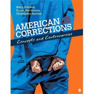 American Corrections by Krisberg, Barry; Marchionna, Susan; Hartney, Christopher J., 9781412974394