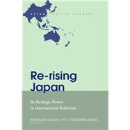 Re-rising Japan by Sakai, Hidekazu; Sato, Yoichiro, 9781433144394