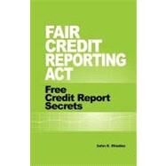 Fair Credit Reporting Act by Rhodes, John S., 9781449534394