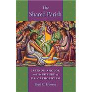 The Shared Parish by Hoover, Brett C., 9781479854394