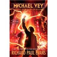 Michael Vey 4 Hunt for Jade Dragon by Evans, Richard Paul, 9781481424394