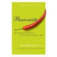 Passionista by Kerner, Ian, Ph.D., 9780060834395