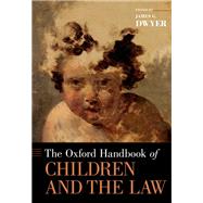 The Oxford Handbook of Children and the Law by Dwyer, James G., 9780190694395