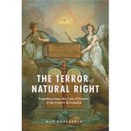 The Terror of Natural Right by Edelstein, Dan, 9780226184395