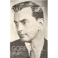 Palimpsest A Memoir by Vidal, Gore, 9780593314395