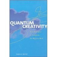 Quantum Creativity by Meyer, Pamela, 9780809224395