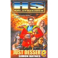 Hal Spacejock 3: Just Desserts by Unknown, 9781921064395
