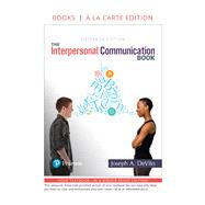 Interpersonal Communication Book, The -- Loose-Leaf Edition by DeVito, Joseph A., 9780134624396