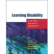 Learning Disability : A Life Cycle Approach to Valuing People by Grant, Gordon; Goward, Peter; Richardson, Malcolm; Ramcharan, Paul, 9780335214396