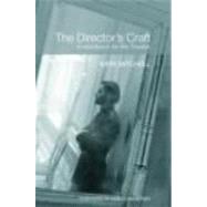 The Director's Craft: A Handbook for the Theatre by Mitchell; Katie, 9780415404396
