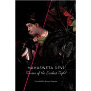 Mirror of the Darkest Night by Devi, Mahasweta; Dasgupta, Shamya, 9780857424396