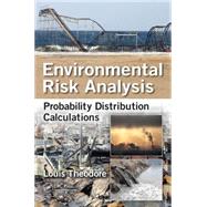 Environmental Risk Analysis: Probability Distribution Calculations by Theodore; Louis, 9781498714396