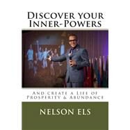 Discover Your Inner Powers by Els, Nelson, 9781507854396