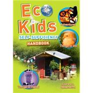 Eco Kids Self-Sufficiency Handbook by Alan & Gill Bridgewater, 9781847734396