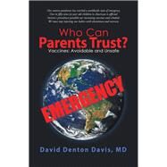 Who Can Parents Trust? by Davis, David Denton, M.d., 9781982204396