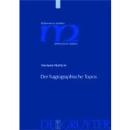 Der Hagiographische Topos by Pratsch, Thomas, 9783110184396